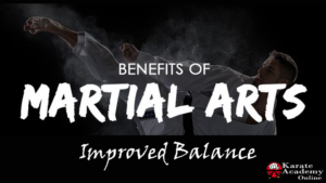 benefits of martial arts - Improved Balance